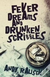 Capa do artigo Fever Dreams And Drunken Scribbles