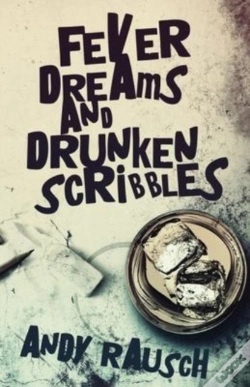 Capa do artigo Fever Dreams And Drunken Scribbles
