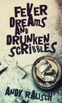 Fever Dreams And Drunken Scribbles - Preview