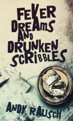 Capa do artigo Fever Dreams And Drunken Scribbles