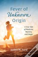Fever Of Unknown Origin