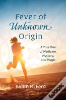 Fever Of Unknown Origin
