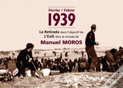 Capa do artigo Février 1939, La Retirada Dans L'Objectif De Manuel Moros