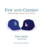 Few And Chosen Dodgers - Preview