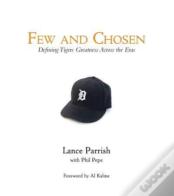 Few And Chosen Tigers