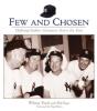 Few And Chosen Yankees - Preview