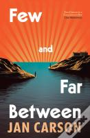 Few And Far Between