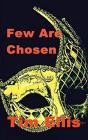 Few Are Chosen - Preview