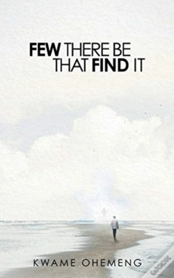 Capa do artigo Few There Be That Find It