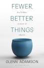 Fewer, Better Things - Preview