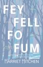 Fey Fell Fo Fum (Signed Edition) - Preview