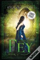Fey (Large Print Version)