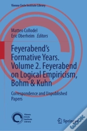 Capa do artigo Feyerabendâ€™S Formative Years. Volume 2. Feyerabend On Logical Empiricism, Bohm & Kuhn