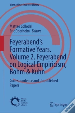 Capa do artigo Feyerabend'S Formative Years. Volume 2. Feyerabend On Logical Empiricism, Bohm & Kuhn