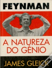 Feynman - A Natureza do Génio