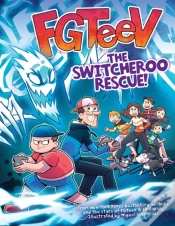 Capa do artigo Fgteev: The Switcheroo Rescue!