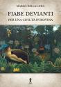 Fiabe Devianti Per Una Civiltà In Rovina - Preview