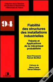 Capa do artigo Fiabilité Des Structures Des Installations Industrielles : Théorie Et Applications De La Mécanique Probabiliste