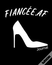 Fiancee.Af Journal