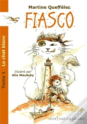 Fiasco, Le Chat Blanc