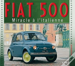 Capa do artigo Fiat 500, Un Miracle A L'Italienne