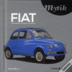 Capa do artigo Fiat ; Les Modèles Cultes De La Marque