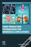Fiber Production Technologies For Biomedical Applications