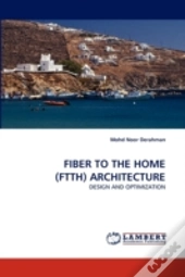 Fiber To The Home (Ftth) Architecture