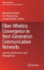 Fiber-Wireless Convergence In Next-Generation Communication Networks - Preview