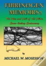 Fibrinogen Memoirs 2