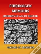 Fibrinogen Memoirs