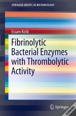 Capa do artigo Fibrinolytic Bacterial Enzymes With Thrombolytic Activity
