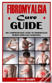Fibromyalgia Cure Guide