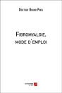 Fibromyalgie, Mode D'Emploi - Preview