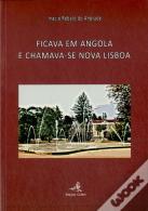 Ficava em Angola e Chamava-se Nova Lisboa