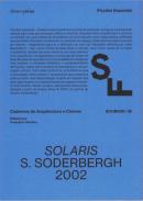 Ficções Espaciais – Cadernos de Arquitectura e Cinema - Solaris. S. Soderbergh, 2002