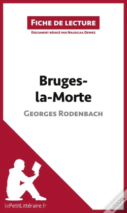 Capa do artigo Fiche De Lecture : Bruges-La-Morte De Georges Rodenbach : Résumé Complet Et Analyse Détaillée De L'Oeuvre