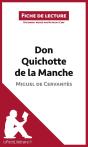 Fiche De Lecture : Don Quichotte De La Manche De Miguel De Cervantès : Résumé Complet Et Analyse Détaillée De L'Oeuvre - Preview