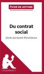 Fiche De Lecture : Du Contrat Social, De Jean-Jacques Rousseau ; Analyse Complète De L'Oeuvre Et Résumé - Preview