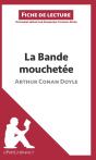 Fiche De Lecture : La Bande Mouchetée D'Arthur Conan Doyle : Analyse Complète De L'Oeuvre Et Résumé - Preview