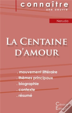 Capa do artigo Fiche De Lecture La Centaine D'Amour De Pablo Neruda (Analyse Littéraire De Référence Et Résumé Complet)