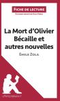 Fiche De Lecture : La Mort D'Olivier Bécaille Et Autres Nouvelles, De Émile Zola ; Analyse Complète De L'Oeuvre Et Résumé - Preview