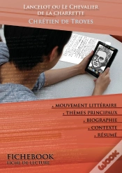 Capa do artigo Fiche De Lecture Lancelot Ou Le Chevalier De La Charrette - Résumé Détaillé Et Analyse Littéraire De Référence