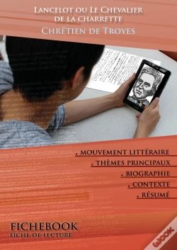 Capa do artigo Fiche De Lecture Lancelot Ou Le Chevalier De La Charrette - Résumé Détaillé Et Analyse Littéraire De Référence