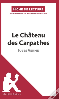 Capa do artigo Fiche De Lecture : Le Château Des Carpathes De Jules Verne ; Analyse Complète De L'Oeuvre Et Résumé