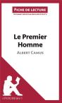 Fiche De Lecture : Le Premier Homme D'Albert Camus ; Résumé Complet Et Analyse Détaillée De L'Oeuvre - Preview