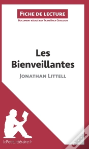 Capa do artigo Fiche De Lecture : Les Bienveillantes De Jonathan Littell ; Analyse Complète De L
