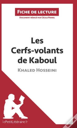 Capa do artigo Fiche De Lecture : Les Cerfs-Volants De Kaboul De Khaled Hosseini ; Analyse Complète De L'Oeuvre Et Résumé