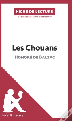 Capa do artigo Fiche De Lecture : Les Chouans D'Honoré De Balzac ; Analyse Complète De L'Oeuvre Et Résumé