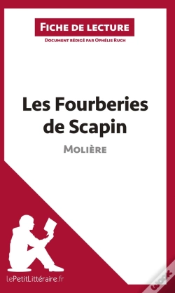 Capa do artigo Fiche De Lecture : Les Fourberies De Scapin, De Molière : Analyse Complète De L'Oeuvre Et Résumé